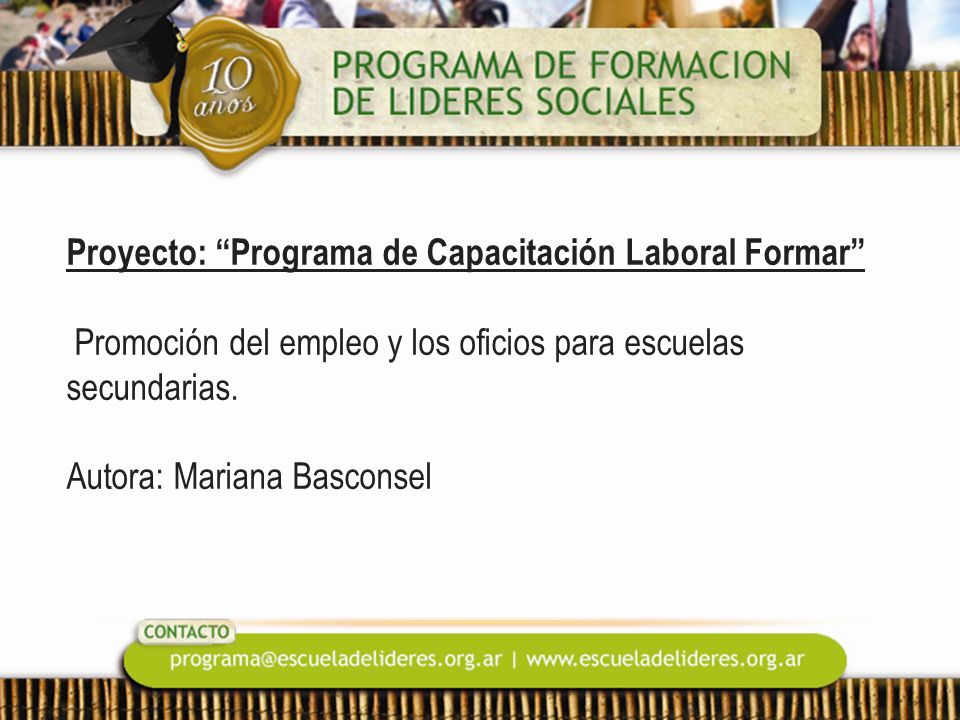 Proyecto: Programa de Capacitación Laboral Formar Promoción del empleo y los oficios para escuelas secundarias.