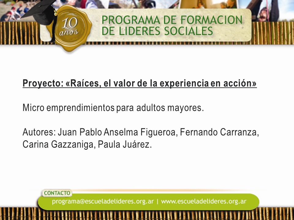 Proyecto: «Raíces, el valor de la experiencia en acción» Micro emprendimientos para adultos mayores.