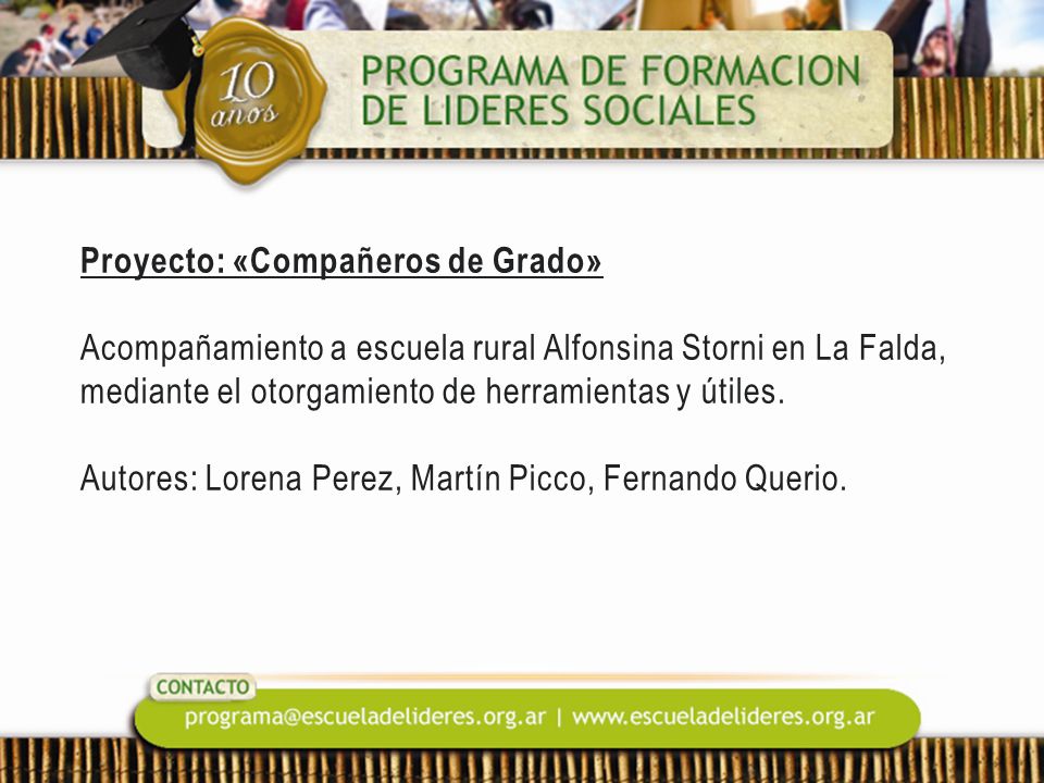 Proyecto: «Compañeros de Grado» Acompañamiento a escuela rural Alfonsina Storni en La Falda, mediante el otorgamiento de herramientas y útiles.