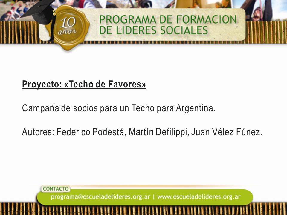 Proyecto: «Techo de Favores» Campaña de socios para un Techo para Argentina.