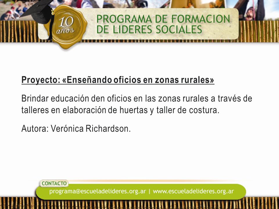 Proyecto: «Enseñando oficios en zonas rurales» Brindar educación den oficios en las zonas rurales a través de talleres en elaboración de huertas y taller de costura.