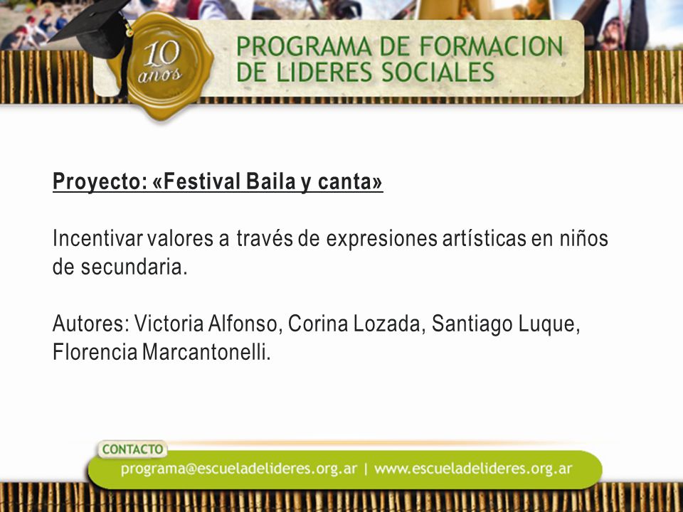 Proyecto: «Festival Baila y canta» Incentivar valores a través de expresiones artísticas en niños de secundaria.