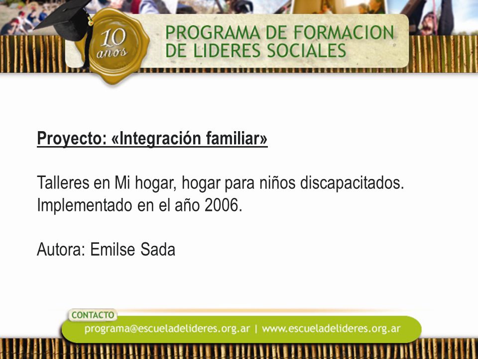 Proyecto: «Integración familiar» Talleres en Mi hogar, hogar para niños discapacitados.