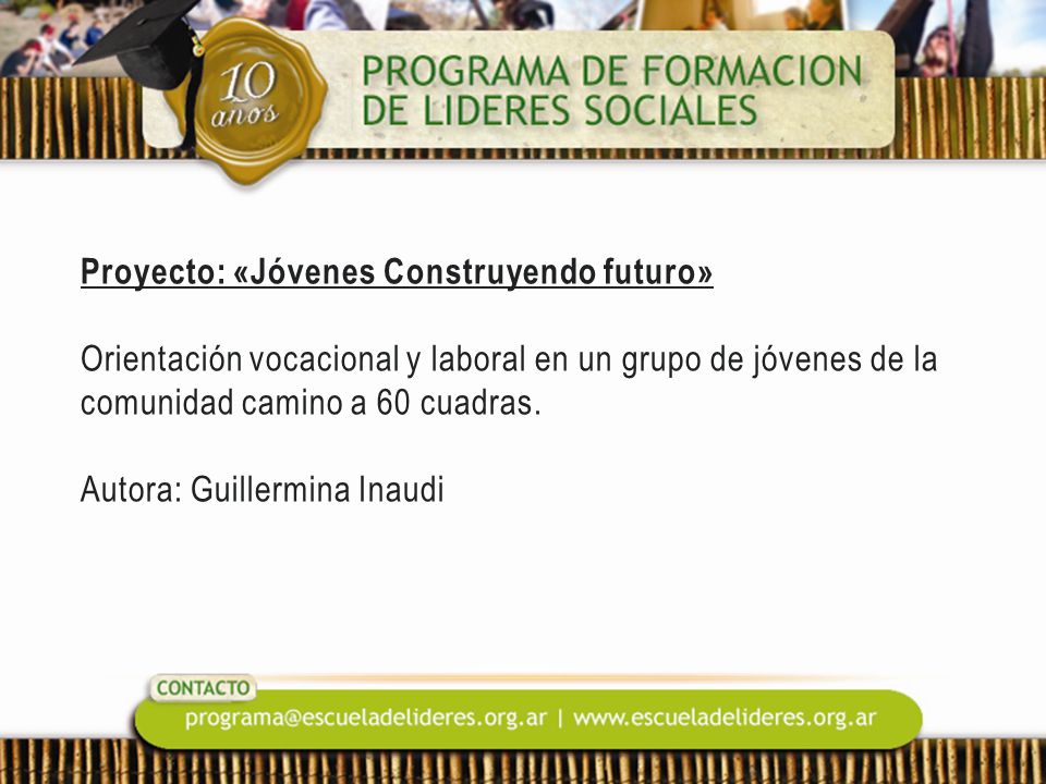 Proyecto: «Jóvenes Construyendo futuro» Orientación vocacional y laboral en un grupo de jóvenes de la comunidad camino a 60 cuadras.
