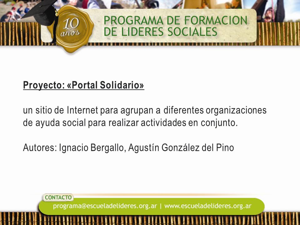 Proyecto: «Portal Solidario» un sitio de Internet para agrupan a diferentes organizaciones de ayuda social para realizar actividades en conjunto.