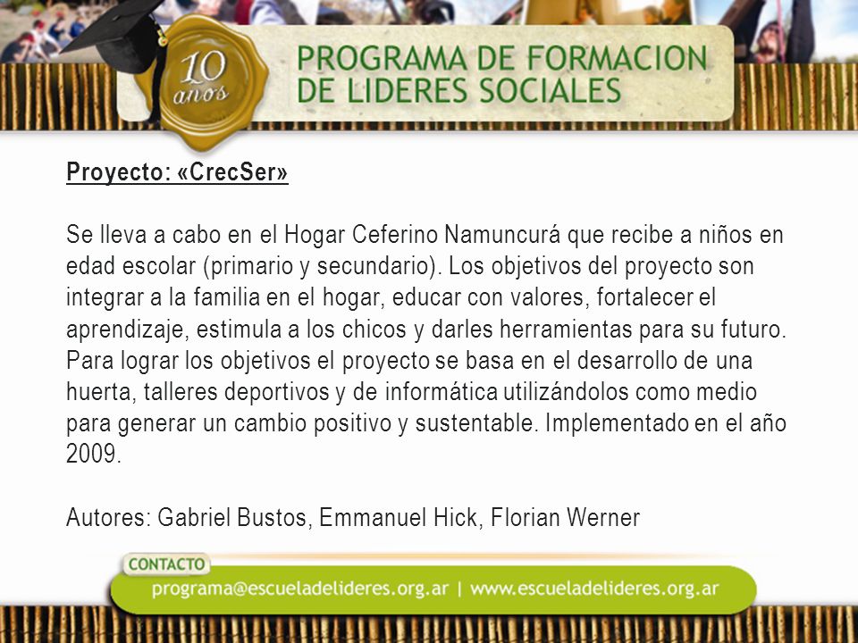 Proyecto: «CrecSer» Se lleva a cabo en el Hogar Ceferino Namuncurá que recibe a niños en edad escolar (primario y secundario).