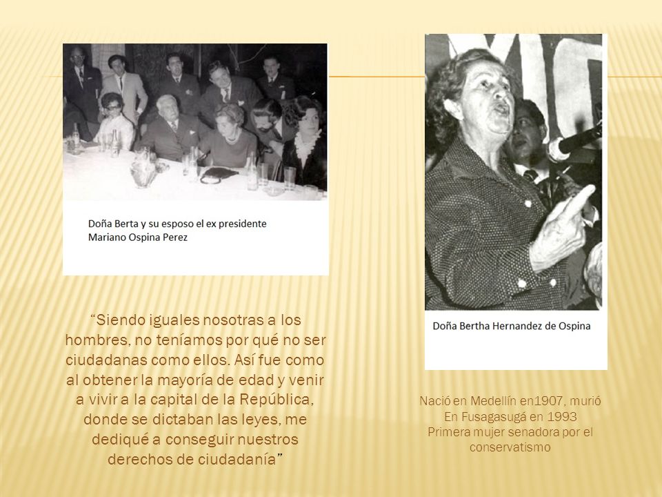Siendo iguales nosotras a los hombres, no teníamos por qué no ser ciudadanas como ellos. Así fue como al obtener la mayoría de edad y venir a vivir a la capital de la República, donde se dictaban las leyes, me dediqué a conseguir nuestros derechos de ciudadanía