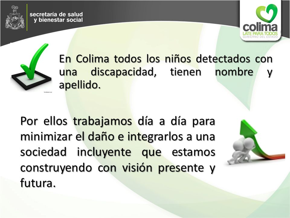 En Colima todos los niños detectados con una discapacidad, tienen nombre y apellido.