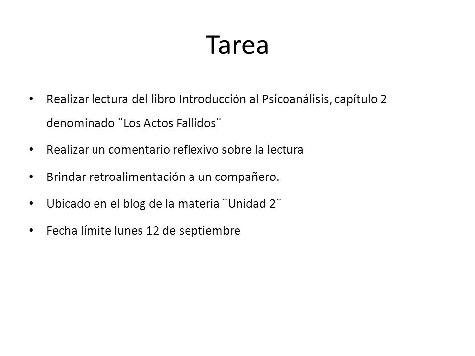 Tarea Realizar lectura del libro Introducción al Psicoanálisis, capítulo 2 denominado ¨Los Actos Fallidos¨