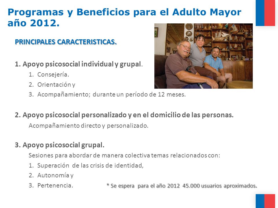 Programas y Beneficios para el Adulto Mayor año 2012.