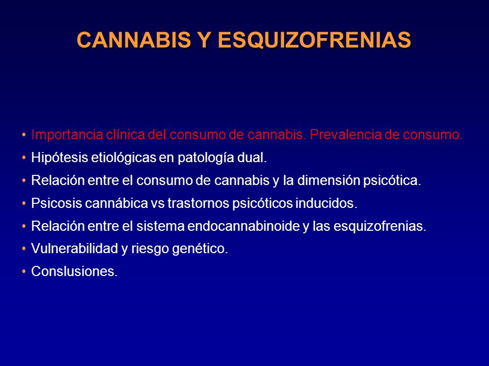 CANNABIS Y ESQUIZOFRENIAS