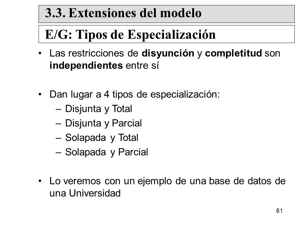 3.3. Extensiones del modelo E/G: Tipos de Especialización