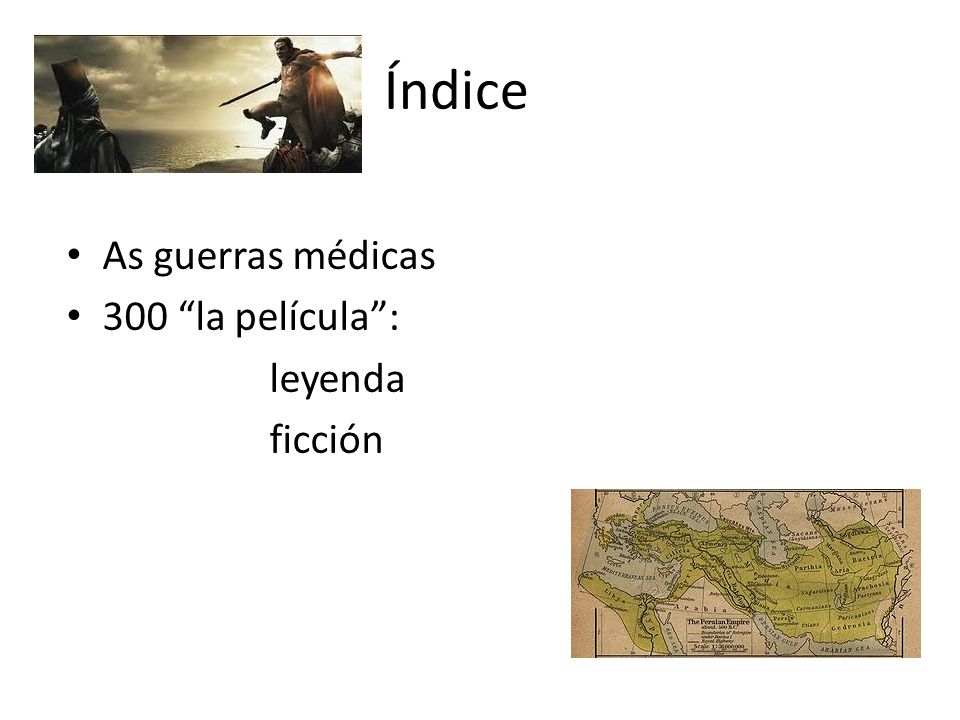 Índice As guerras médicas 300 la película : leyenda ficción