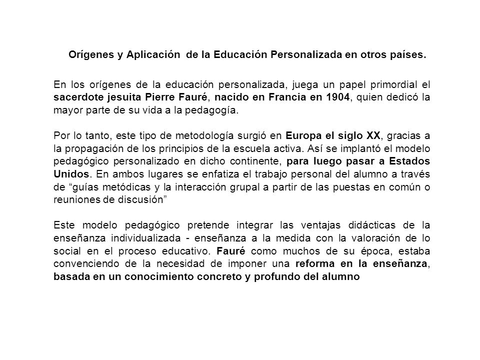 Orígenes y Aplicación de la Educación Personalizada en otros países.