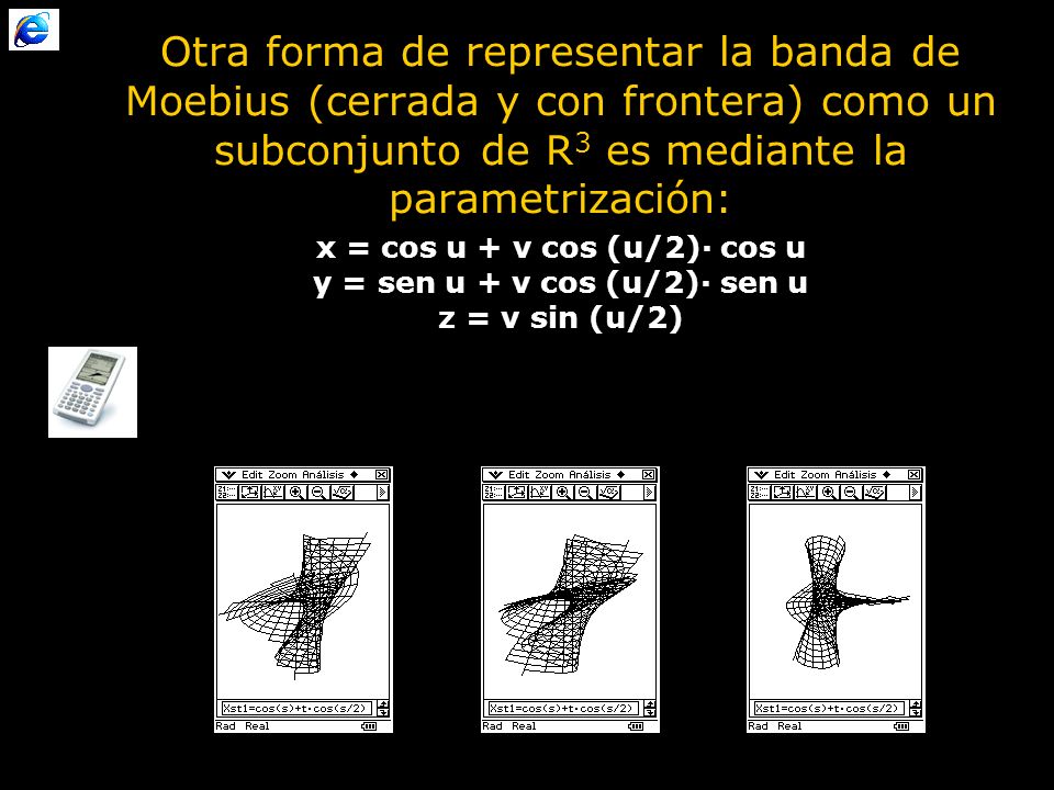 Otra forma de representar la banda de Moebius (cerrada y con frontera) como un subconjunto de R3 es mediante la parametrización: