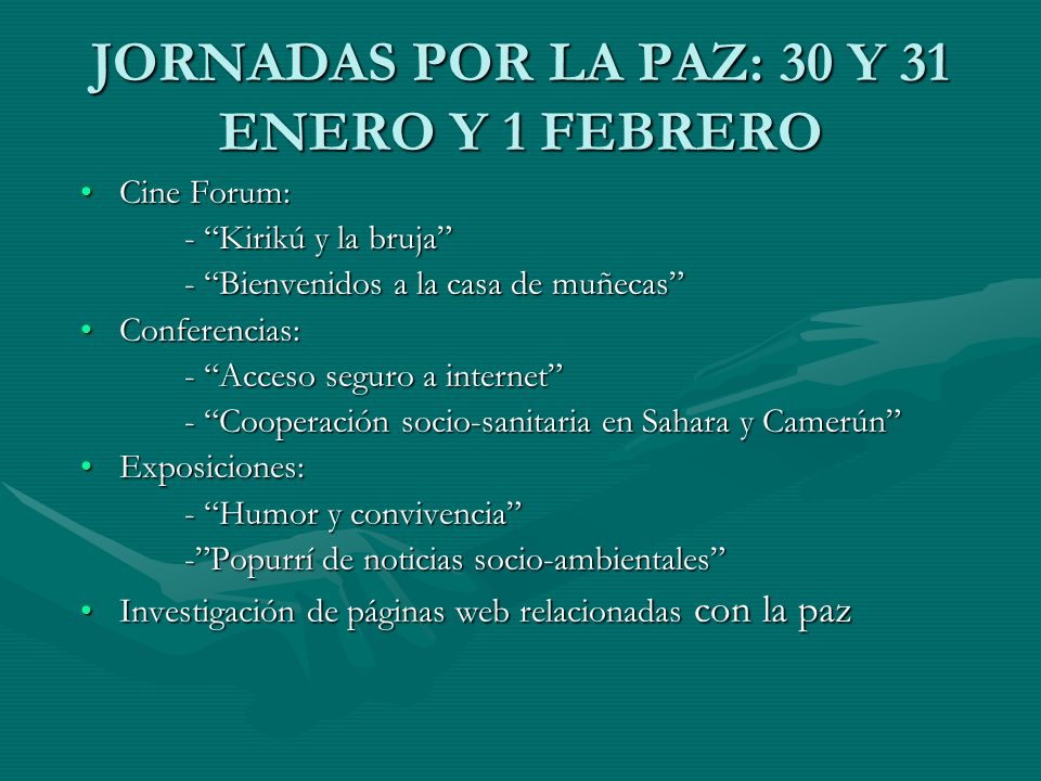 JORNADAS POR LA PAZ: 30 Y 31 ENERO Y 1 FEBRERO