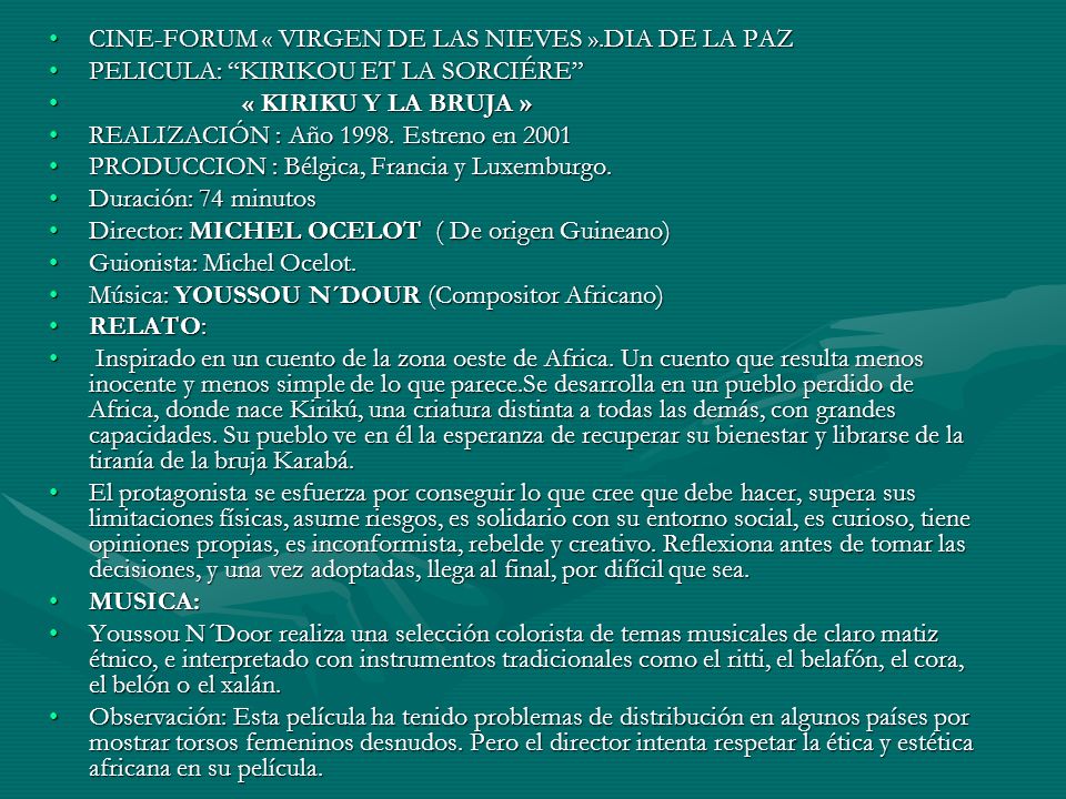 CINE-FORUM « VIRGEN DE LAS NIEVES ».DIA DE LA PAZ