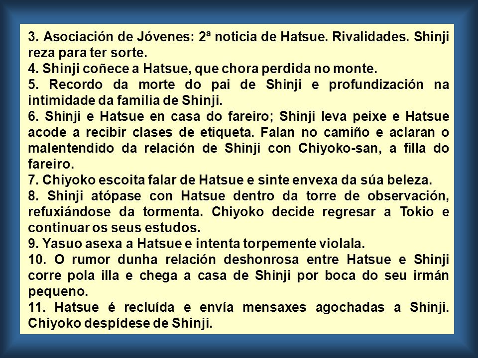 3. Asociación de Jóvenes: 2ª noticia de Hatsue. Rivalidades