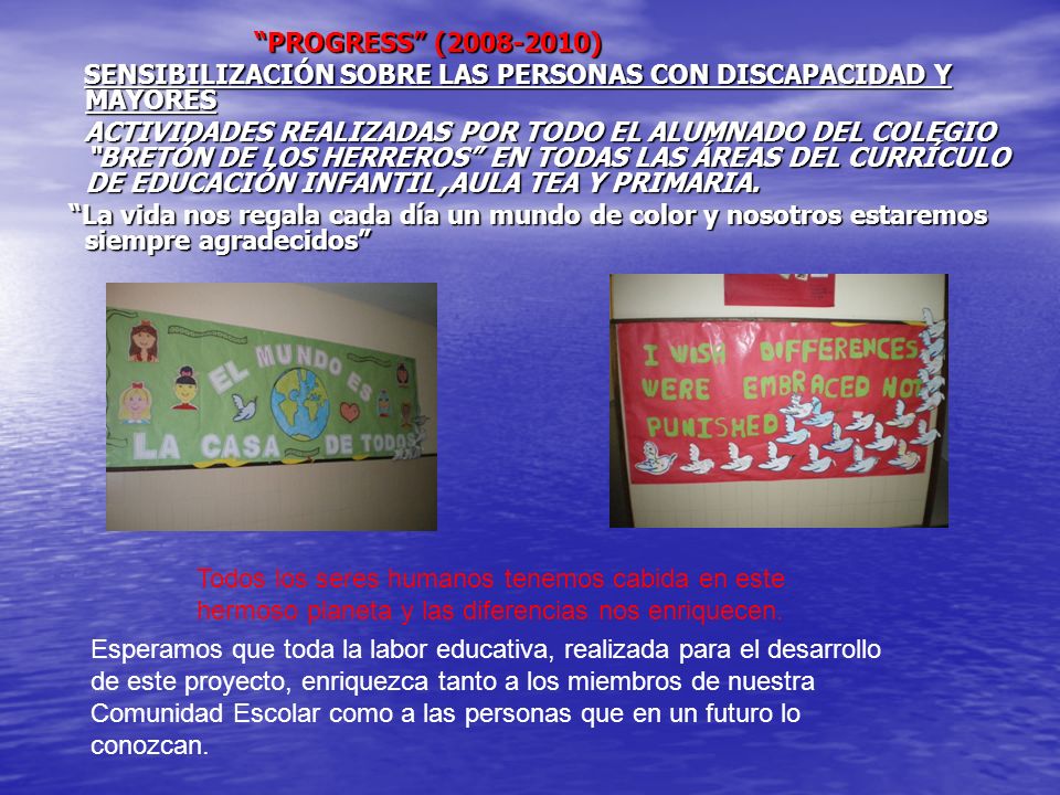 PROGRESS ( ) SENSIBILIZACIÓN SOBRE LAS PERSONAS CON DISCAPACIDAD Y MAYORES.