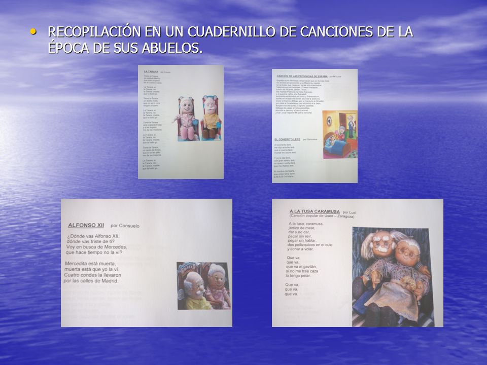 RECOPILACIÓN EN UN CUADERNILLO DE CANCIONES DE LA ÉPOCA DE SUS ABUELOS.