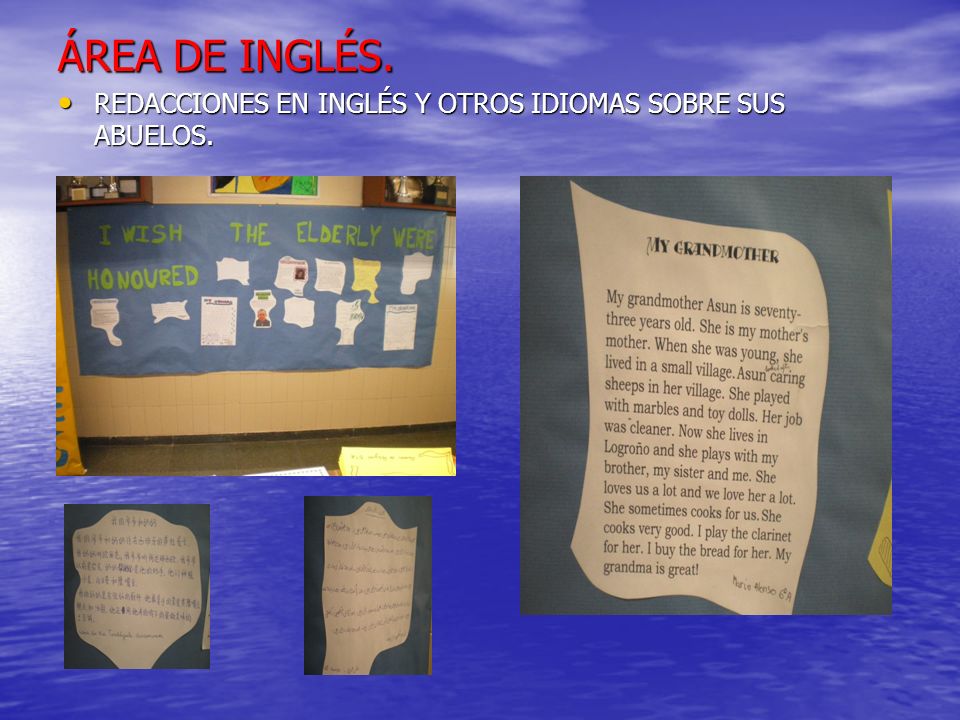 ÁREA DE INGLÉS. REDACCIONES EN INGLÉS Y OTROS IDIOMAS SOBRE SUS ABUELOS.