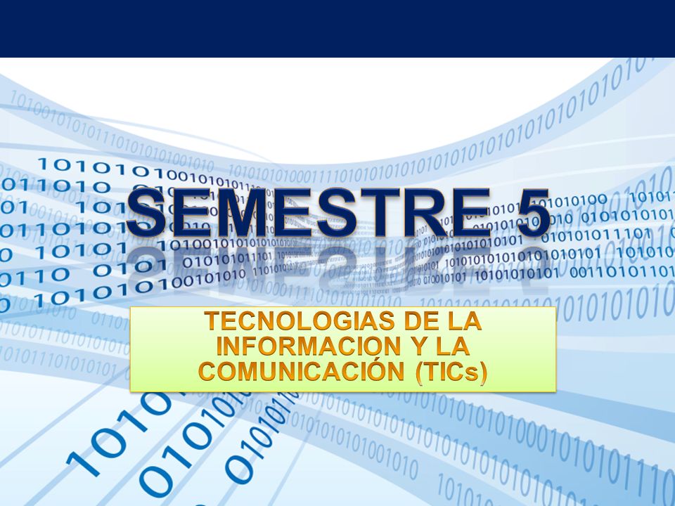 TECNOLOGIAS DE LA INFORMACION Y LA COMUNICACIÓN (TICs)