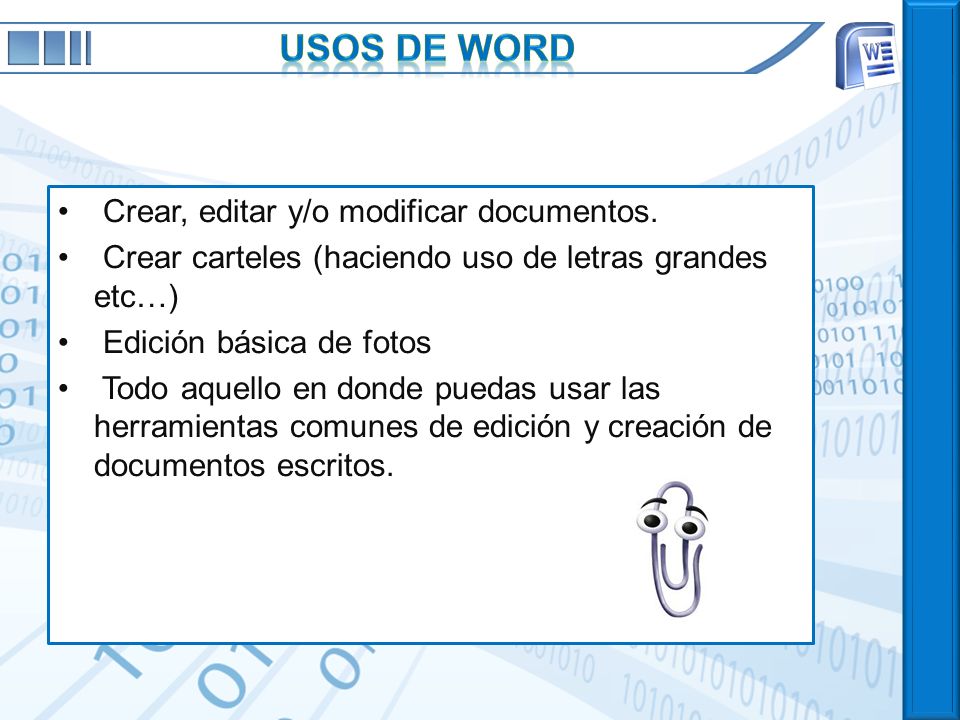USOS DE Word Crear, editar y/o modificar documentos.
