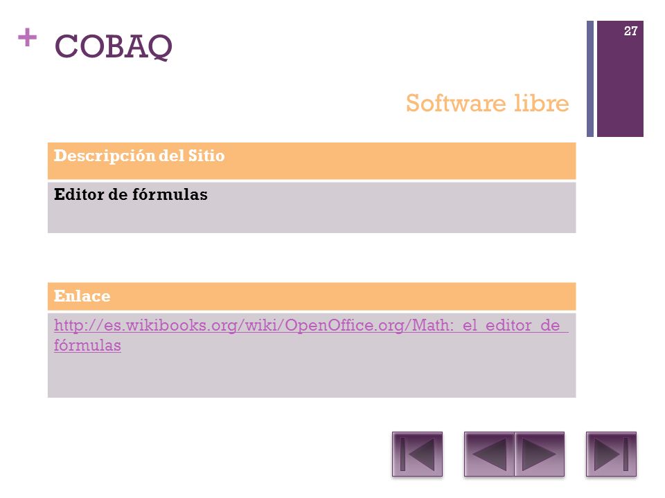 COBAQ Software libre Descripción del Sitio Editor de fórmulas Enlace