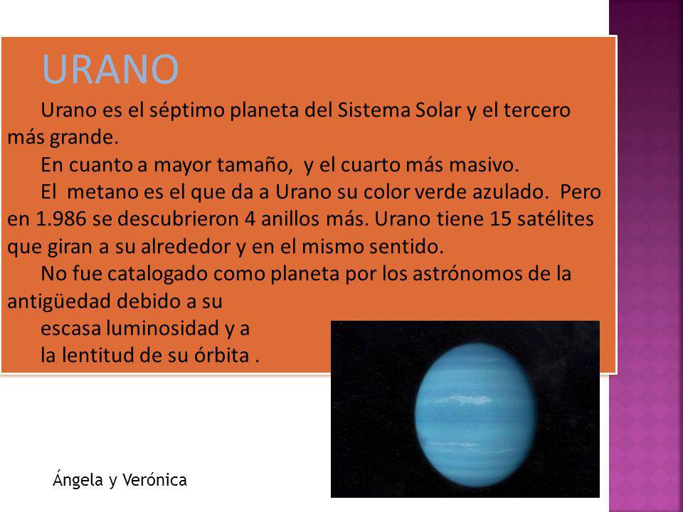 URANO Urano es el séptimo planeta del Sistema Solar y el tercero más grande. En cuanto a mayor tamaño, y el cuarto más masivo.