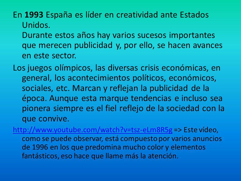 En 1993 España es líder en creatividad ante Estados Unidos