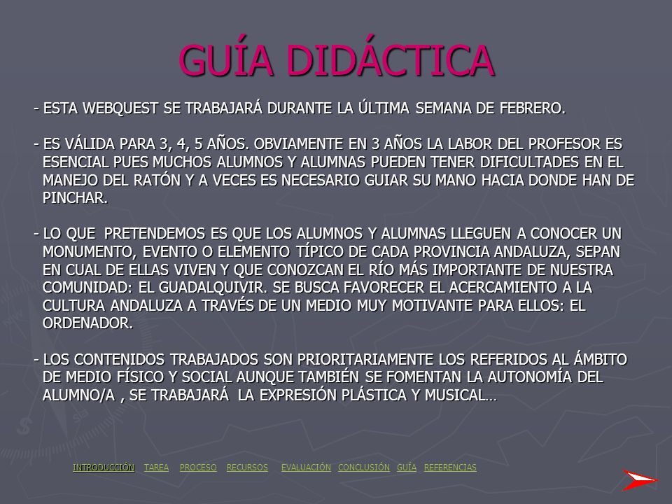 GUÍA DIDÁCTICA - ESTA WEBQUEST SE TRABAJARÁ DURANTE LA ÚLTIMA SEMANA DE FEBRERO.