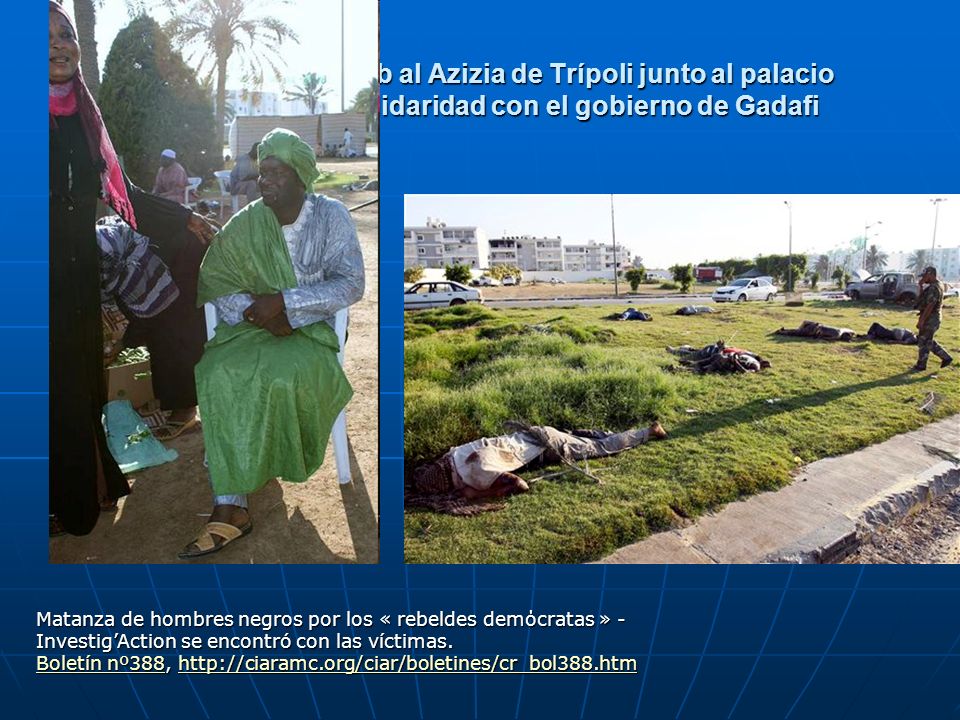 Campamento de Bab al Azizia de Trípoli junto al palacio presidencial en solidaridad con el gobierno de Gadafi