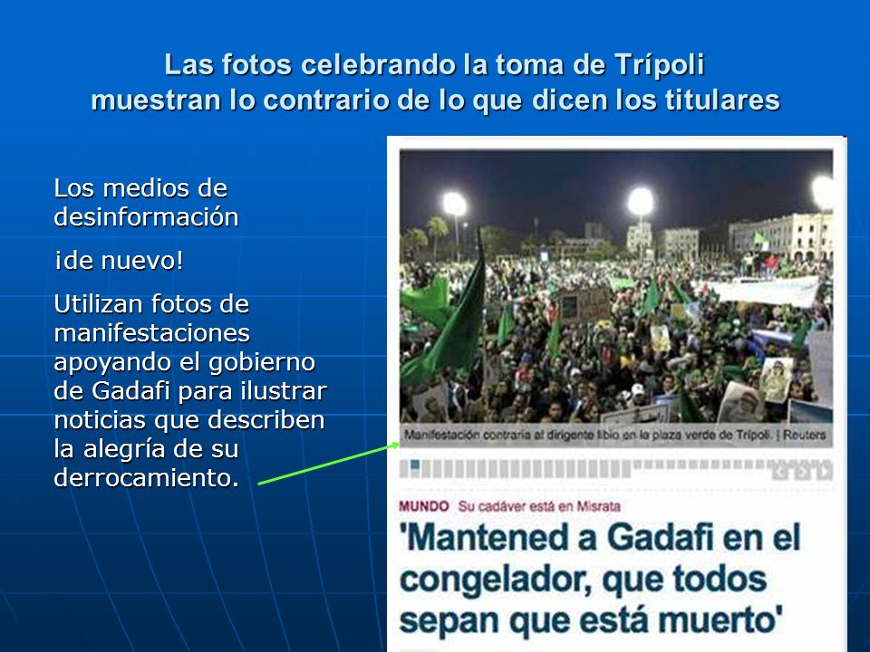 Las fotos celebrando la toma de Trípoli muestran lo contrario de lo que dicen los titulares