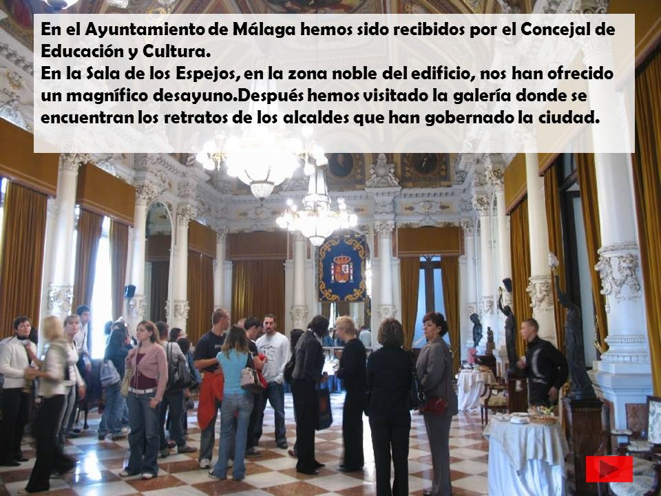 En el Ayuntamiento de Málaga hemos sido recibidos por el Concejal de Educación y Cultura.