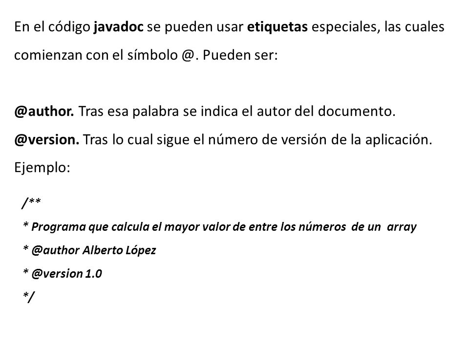 @author. Tras esa palabra se indica el autor del documento.