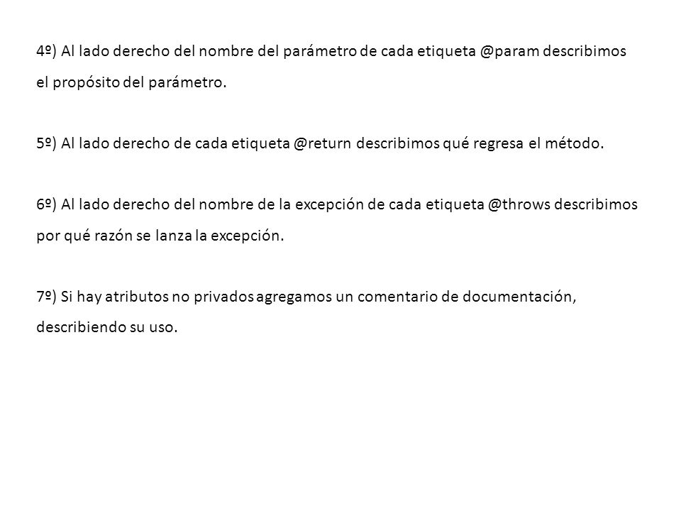 4º) Al lado derecho del nombre del parámetro de cada describimos el propósito del parámetro.