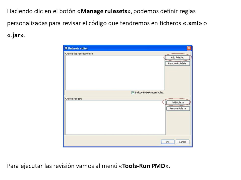 Haciendo clic en el botón «Manage rulesets», podemos definir reglas personalizadas para revisar el código que tendremos en ficheros «.xml» o «.jar».