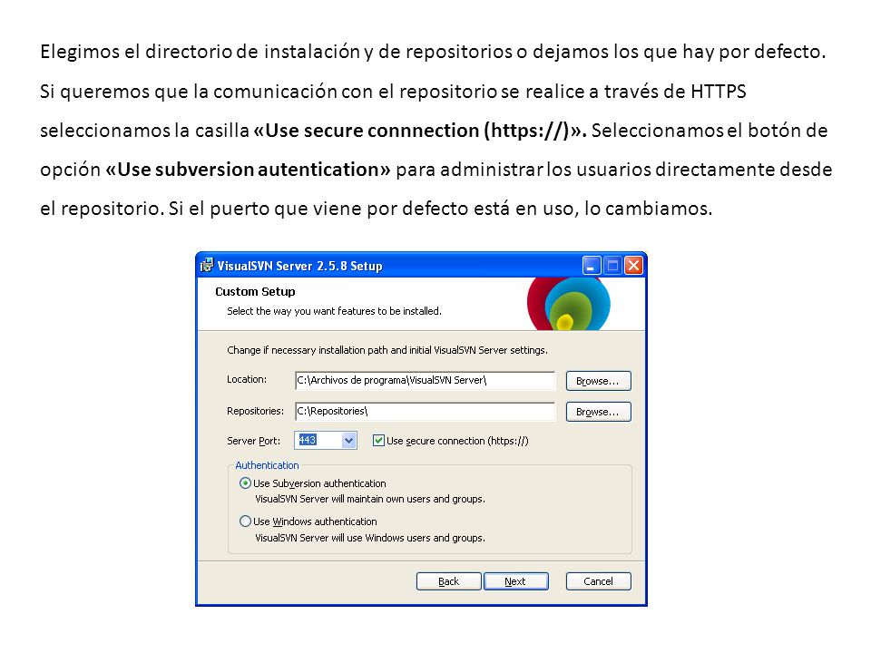 Elegimos el directorio de instalación y de repositorios o dejamos los que hay por defecto.