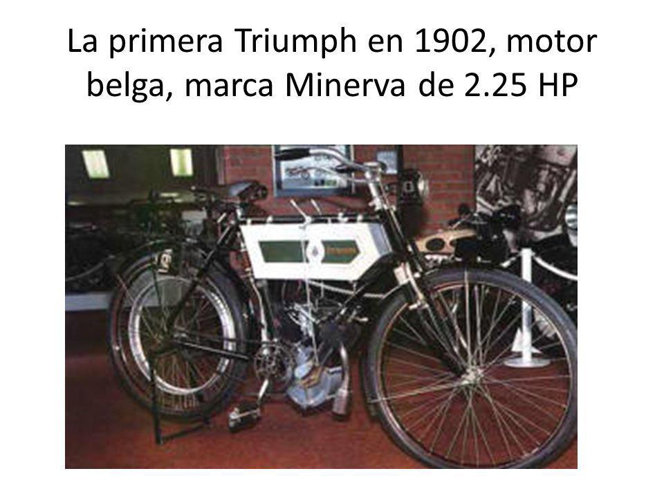 La primera Triumph en 1902, motor belga, marca Minerva de 2.25 HP
