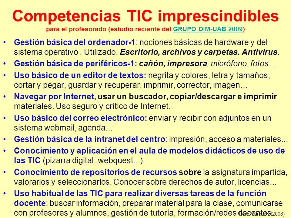 Competencias TIC imprescindibles para el profesorado (estudio reciente del GRUPO DIM-UAB 2009)