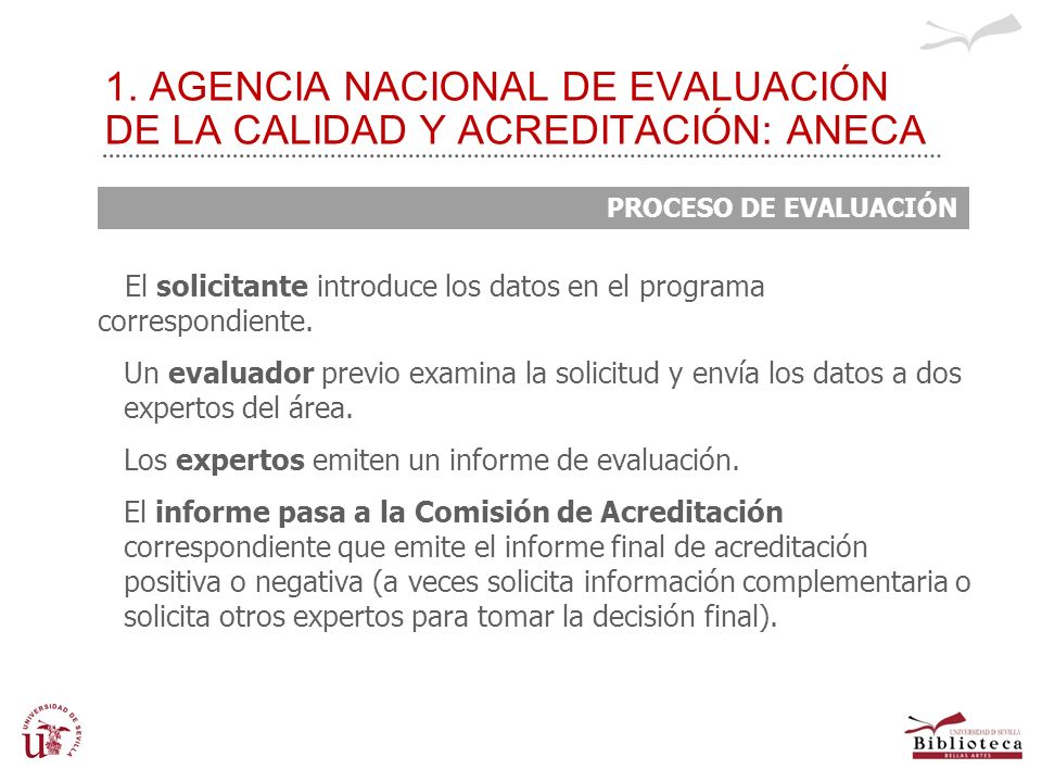 1. AGENCIA NACIONAL DE EVALUACIÓN DE LA CALIDAD Y ACREDITACIÓN: ANECA