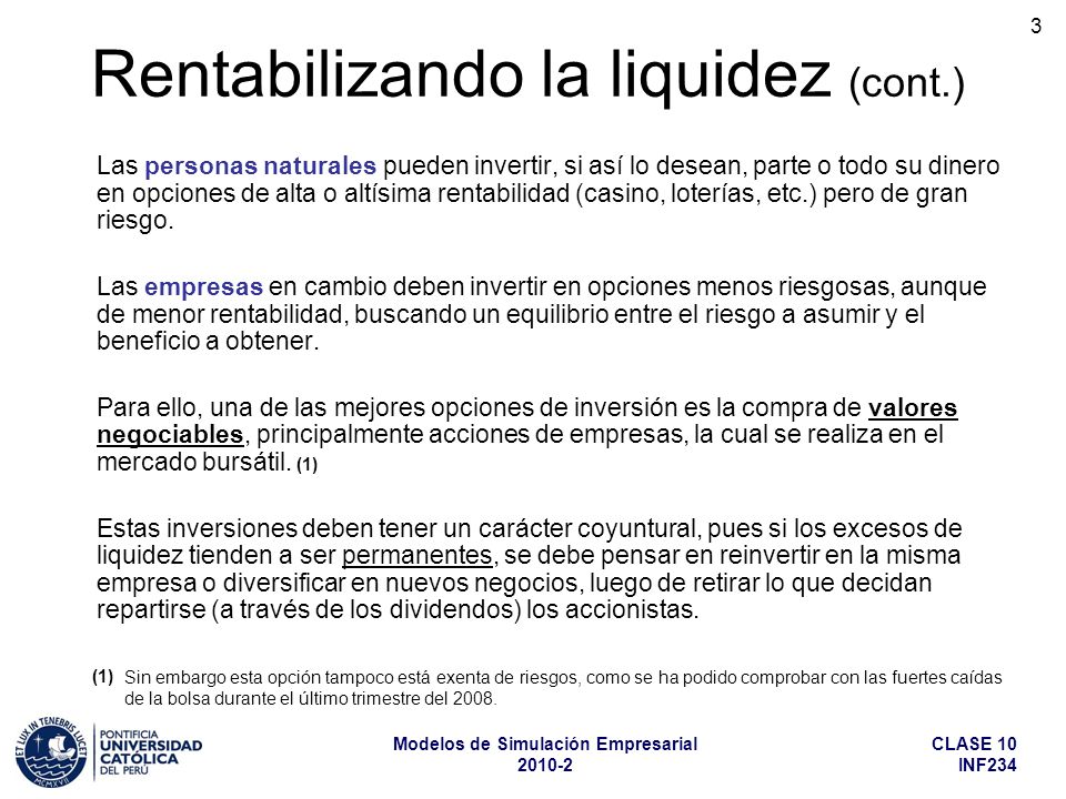 Rentabilizando la liquidez (cont.)