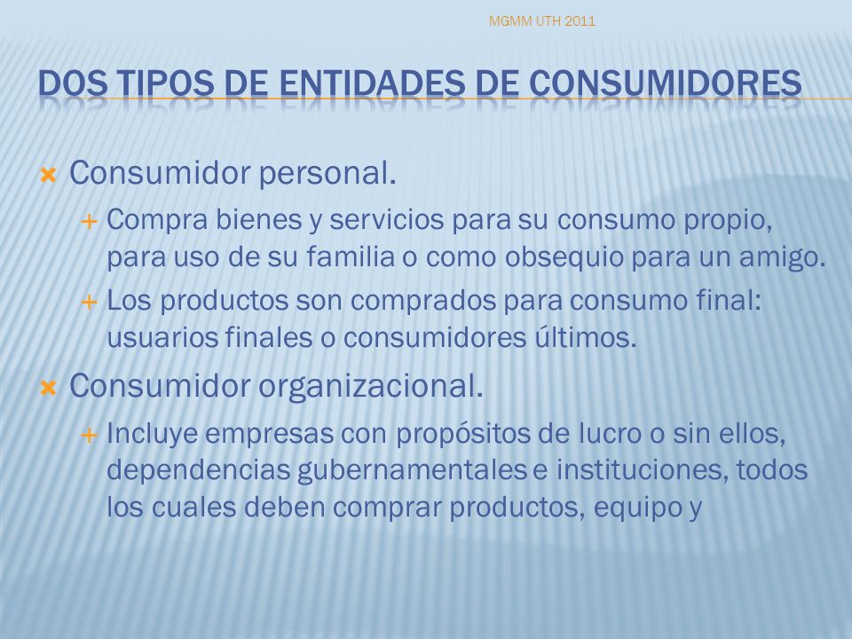 Dos tipos de entidades de consumidores