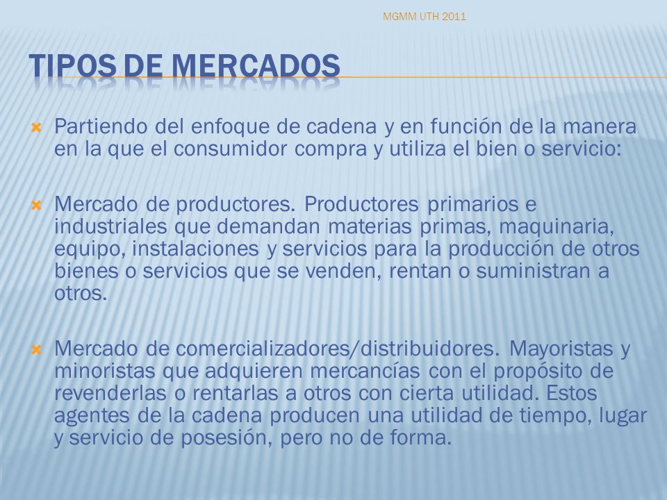 MGMM UTH 2011 Tipos de mercados.