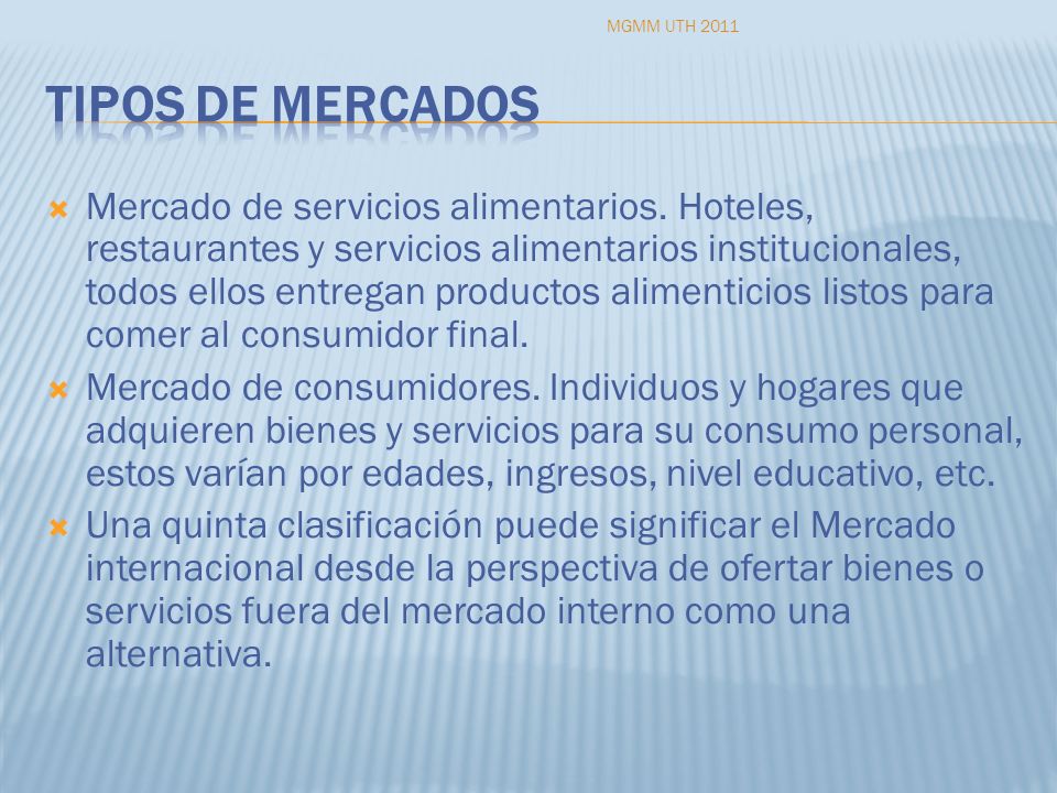 MGMM UTH 2011 Tipos de mercados.