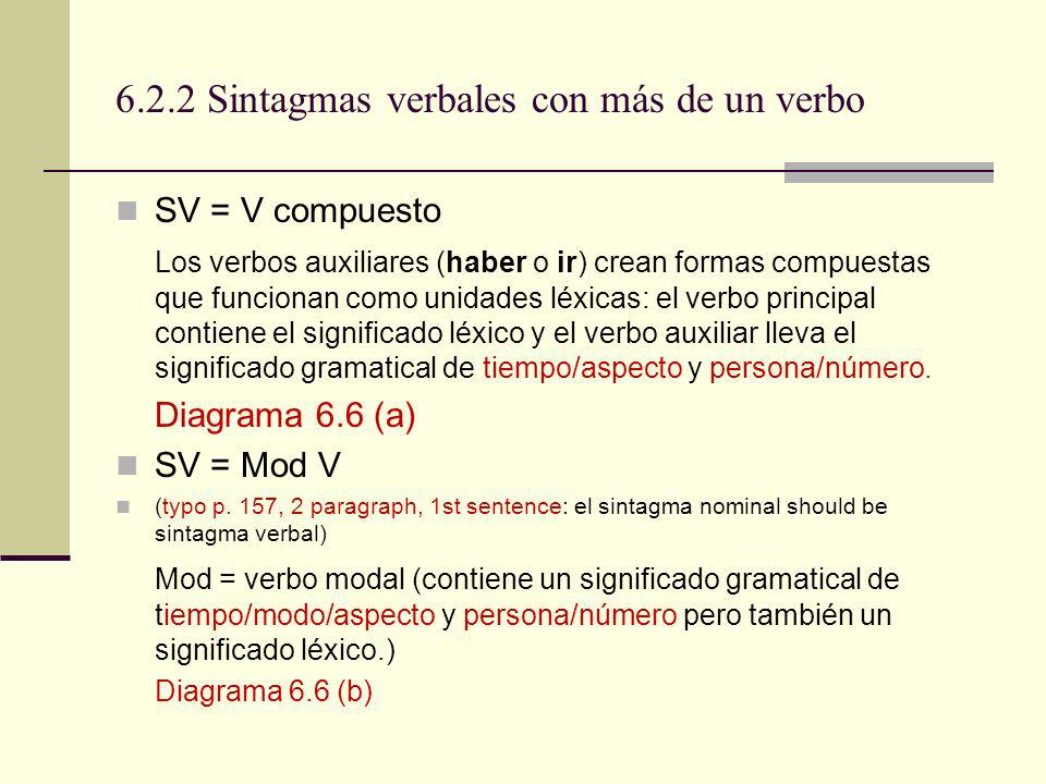 6.2.2 Sintagmas verbales con más de un verbo