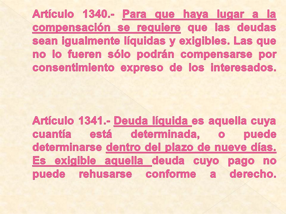 Artículo Para que haya lugar a la compensación se requiere que las deudas sean igualmente líquidas y exigibles.