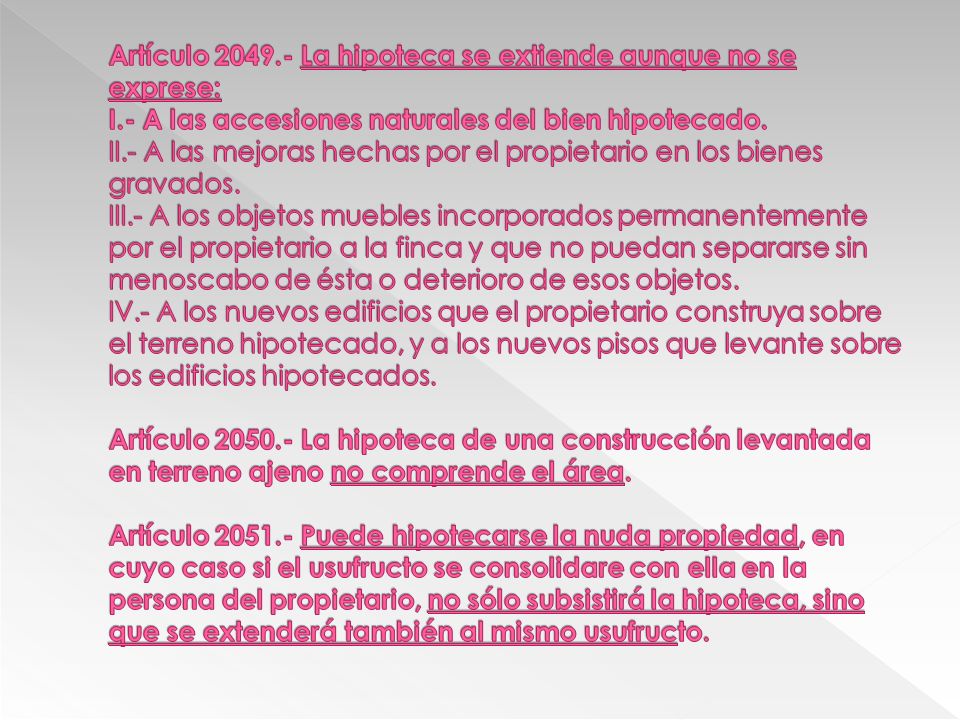 Artículo La hipoteca se extiende aunque no se exprese: I