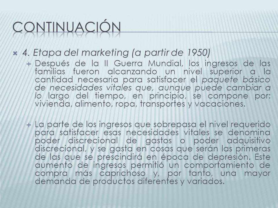 continuación 4. Etapa del marketing (a partir de 1950)