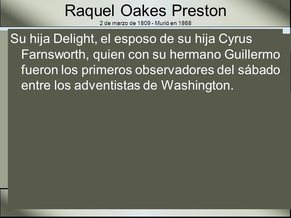 Raquel Oakes Preston 2 de marzo de Murió en 1868
